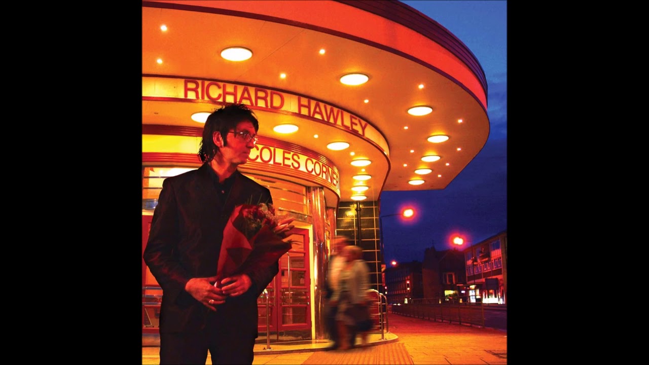 Richard Hawley - Coles Corner (Full Album)