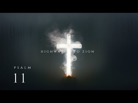 (Righteous Is The LORD) Psalm 11 - Official Audio - Highway To Zion
