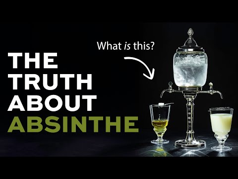 Absinthe - It's not what you think!