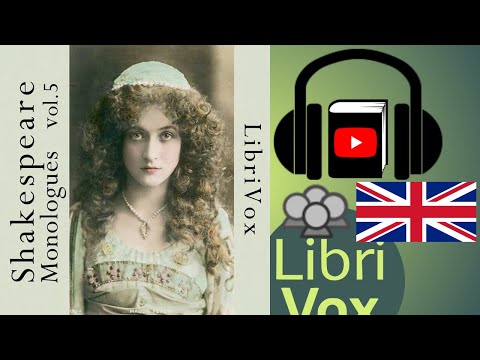 Shakespeare Monologues Collection vol. 05 by William Shakespeare read by Various | Full Audio Book