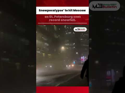 Heavy Snowfall Threatens Moscow as St. Petersburg Sees Record Snow Levels