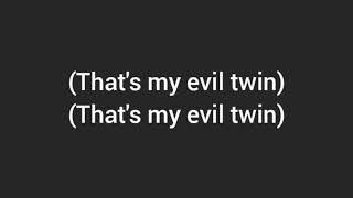 Meghan Trainor evil twin. (lyrics)
