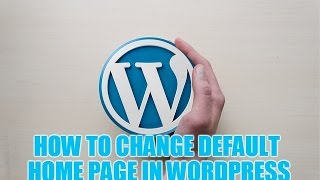 how to change default home page in wordpress