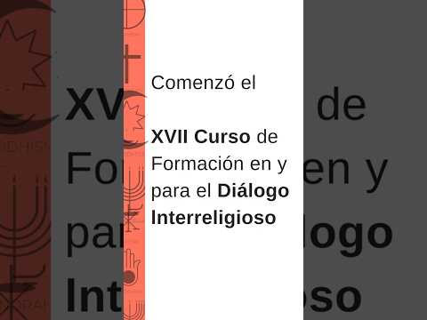 Se inauguró la XVII edición del Curso de Formación en Diálogo Interreligioso