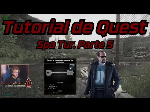 Spa Tur. Parte 5 (Spa Tur. Part. 5) - Tutorial de Quest - Escape From Tarkov
