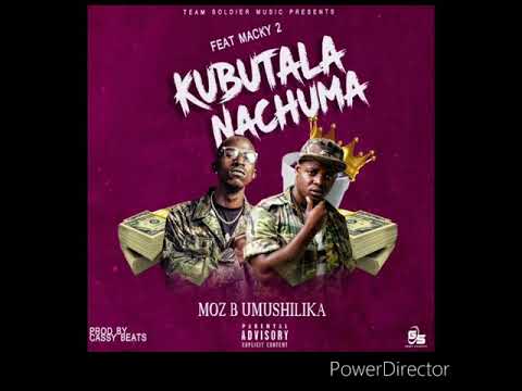 "Kubutala Nachuma" By Moz~B Ft Macky 2