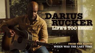Darius Rucker: "Life's Too Short" (Cut x Cut)