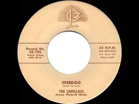 1956 HITS ARCHIVE  Speedoo   Cadillacs