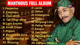 Download lagu MANTHOUS FULL ALBUM ~ 20 LAGU TERBAIK CAMPURSARI GUNUNGKIDUL CSGK mp3
