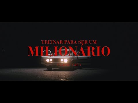 CLASSE CRUA - TREINAR PARA SER UM MILIONÁRIO (VÍDEO)