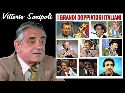 VITTORIO SANIPOLI  (i grandi doppiatori italiani)
