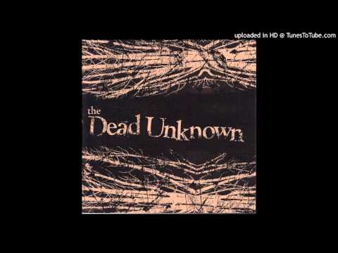 The Dead Unknown - Spirit Finger Conspiracy