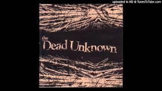 The Dead Unknown - Spirit Finger Conspiracy