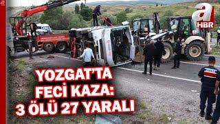 Yozgat'ta feci kaza! Otobüs devrildi: 3 ölü, 27 yaralı! | A Haber