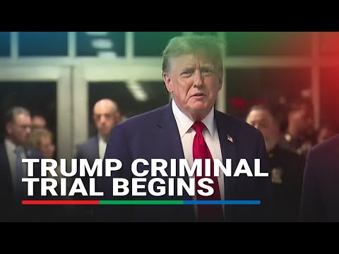 Historic Trump criminal trial begins ABS-CBN News