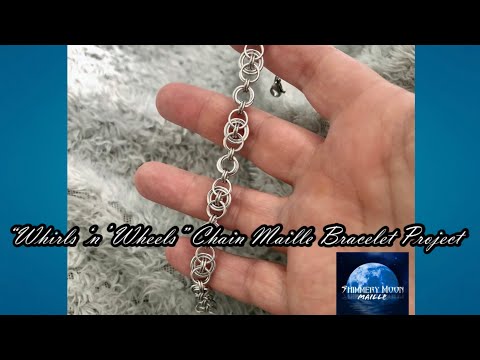 “Whirls ‘n’ Wheels” Chain Maille Bracelet Project