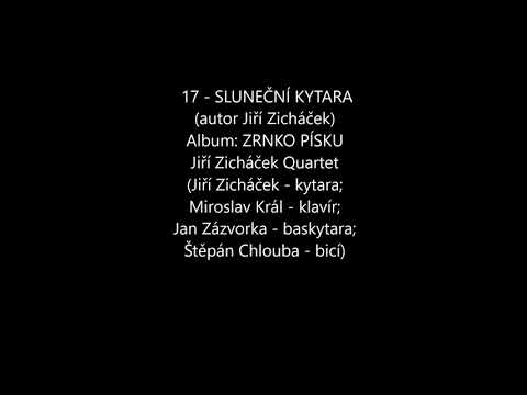 Jiří Zicháček Quartet - Sluneční kytara (Sun Guitar) - Jiří Zicháček