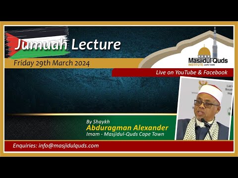 Jumuah Live - Shaykh Abdurahman Alexander