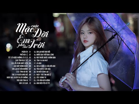 Phận Em, Mặc Cuộc Đời Em Phó Cho Duyên Trời - Nhạc Trẻ 2023 Hay Nhất - LK Nhạc Trẻ Tuyển Chọn 2023