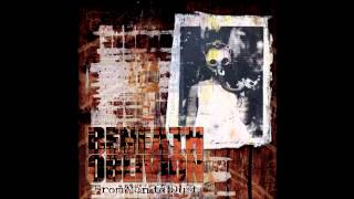 Beneath Oblivion - Be My Destroyer