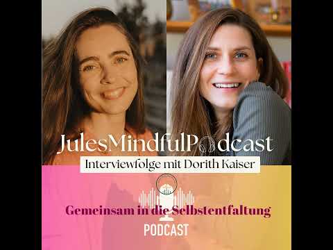 #09 Im Gespräch mit Dorith Kaiser | Hochsensibel & Selbstbewusst