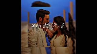 Download lagu Rowdy baby sped up mp3