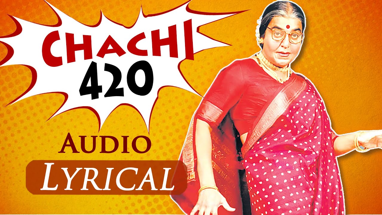 Chupadi Chupadi Chaachi Lyrics | Chachi 420 | Kamal Haasan | Vishal Bhardwaj