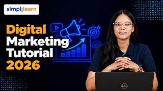 Digital Marketing Tutorial 2026 | Complete Digital Marketing Training  For Beginners | Simplilearn
