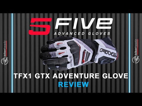 @BikerHeadz Reviews the new Five Gloves TFX1 GTX Adventure glove | Bikerheadz.co.uk
