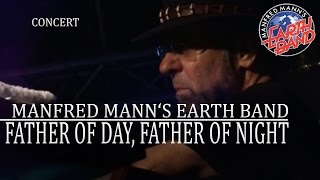 Manfred Mann&#39;s Earth Band - Father Of Day, Father Of Night (Burg Herzberg, 2005) OFFICIAL