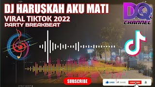 Download lagu DJ HARUSKAH AKU MATI || Dj Tiktok Viral 2022 Breakbeat Full Bass mp3 Download lagu DJ HARUSKAH AKU MATI || Dj Tiktok Viral 2022 Breakbeat Full Bass mp3