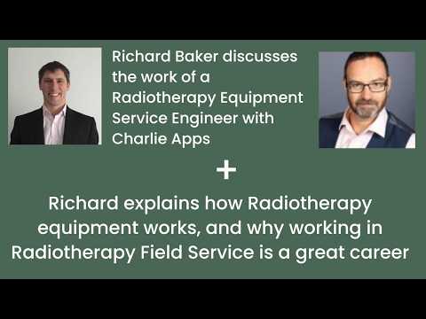 Richard Baker MIET discusses his career in healthcare technology and Radiotherapy LINACs