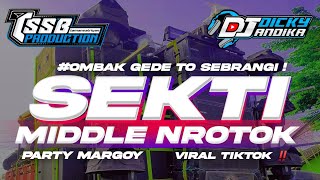 Download lagu DJ SEKTI VIRAL TIKTOK‼️MIDDLE NROTOK X BASS NGANTEM - STYLE PARTY MARGOY - BY TSSB PRODUCTION mp3