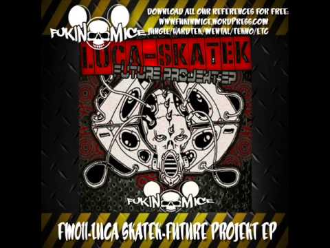 LUCA SKATEK-AUDIO INVASION[FM011]Fukin_Mice Netlabel(FREE MUSIC 4 DJ´S)