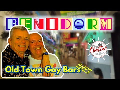 BENIDORM GAY BARS Update OCT 2023 - WARM & WELCOMING to EVERYONE!!