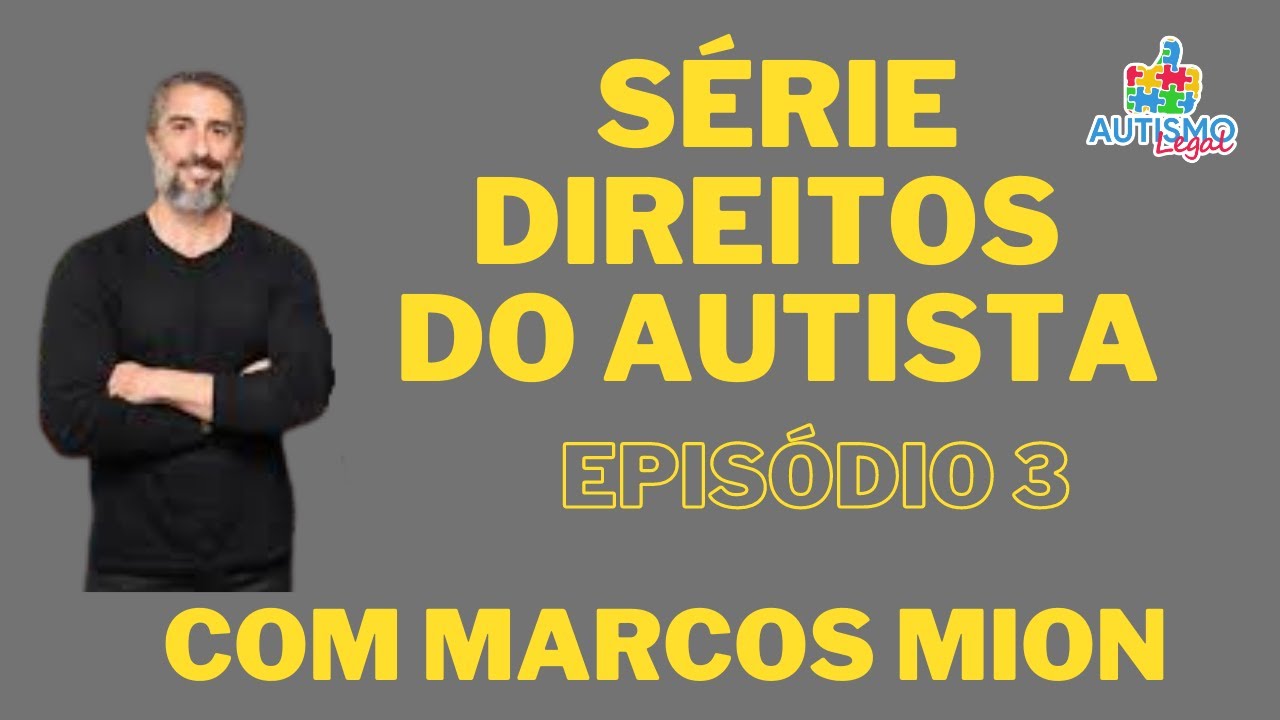 DIREITOS DO AUTISTA com Marcos Mion - Episódio 3