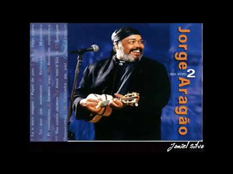 JORGE ARAGÃO AO VIVO 2 CD COMPLETO