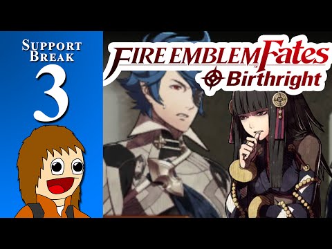 Fire Emblem Fates: BIRTHRIGHT: The Birth of a Stalker - Support Break 3
