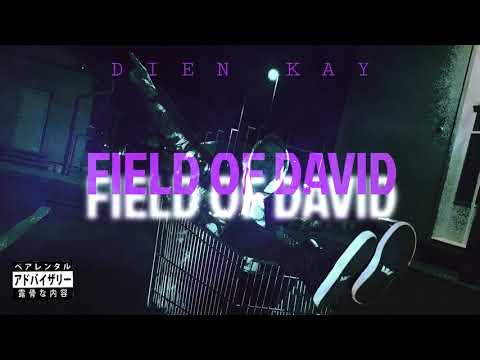DIEN KAY - “FIELD OF DAVID” (Audio)