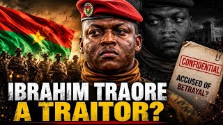 IBRAHIM TRAORE Declared A TRAITOR To Democracy 