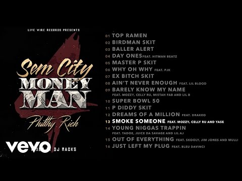 Philthy Rich - Smoke Someone (Audio) ft. Mozzy, Celly Ru, Yase