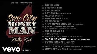 Philthy Rich - Smoke Someone (Audio) ft. Mozzy, Celly Ru, Yase