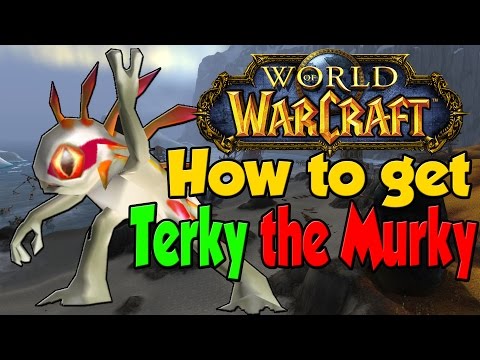 How to Get Terky the Murky (Murloc Pet) | World of Wacraft