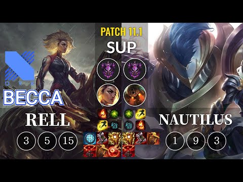 DRX Becca Rell vs Nautilus Sup - KR Patch 11.1
