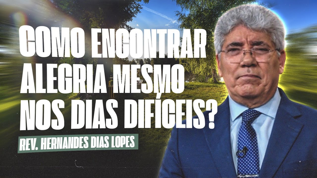 ALEGRIA NA PROVAÇÃO - Hernandes Dias Lopes