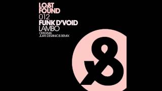 Funk D'void - Lambo (Juan Deminicis Remix)