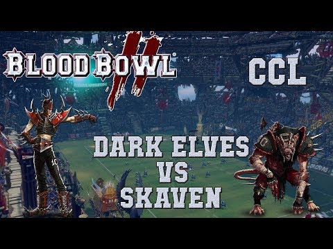 Blood Bowl 2 - Dark Elves (the Sage) vs Skaven - CCL G17