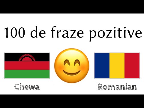 100 de fraze pozitive +  de complimente - Chichewa + Română - (Vorbitor nativ)