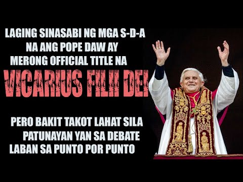 Bakit takot ang mga SDA takot magpatunay patungkol sa title daw na Vicarius Filii Dei ?