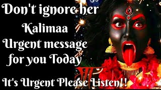 🔴Dont Dare To Ignore 🖤kali Maa🖤Urgent Mes